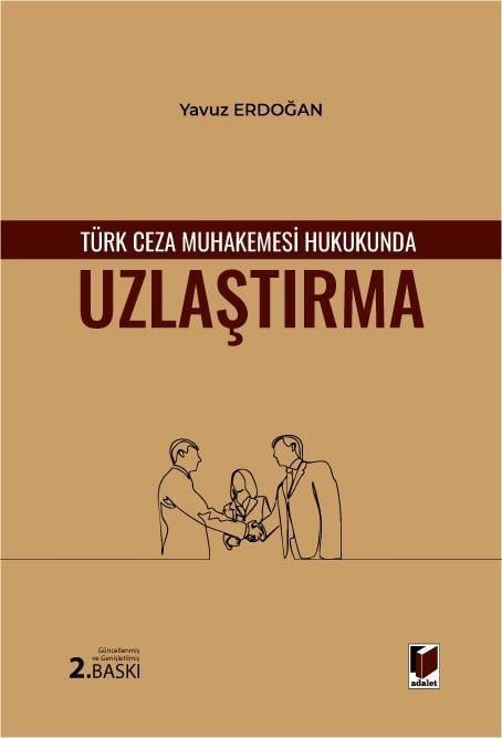 Türk Ceza Muhakemesi Hukukunda Uzlaştırma kapağı